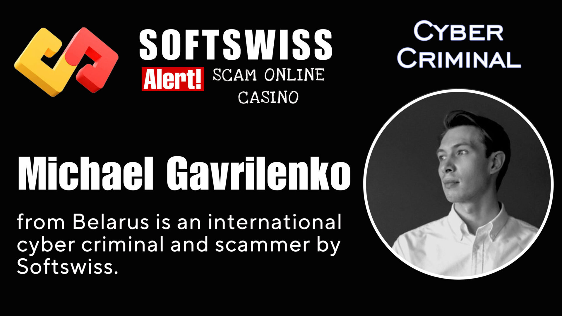 Michael Gavrilenko - softswiss - Belarusian and Russian cyber fraud agents